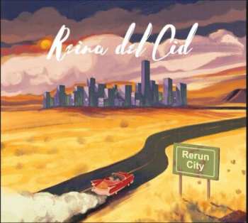 Album Reina Del Cid: Rerun City