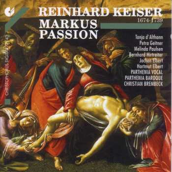 Reinhard Keiser: Markus-Passion