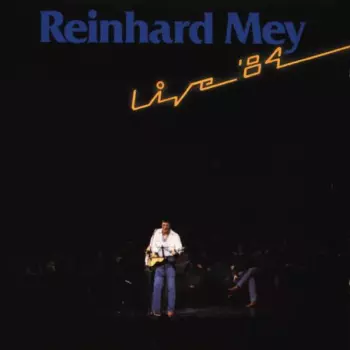 Reinhard Mey: Live '84