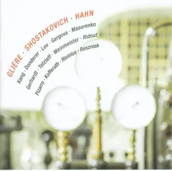 Glière · Shostakovich · Hahn