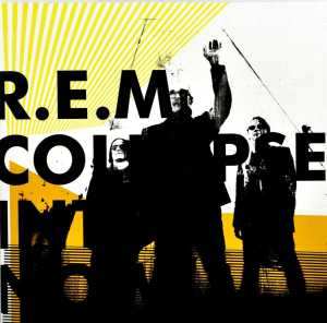 CD R.E.M.: Collapse Into Now 489422