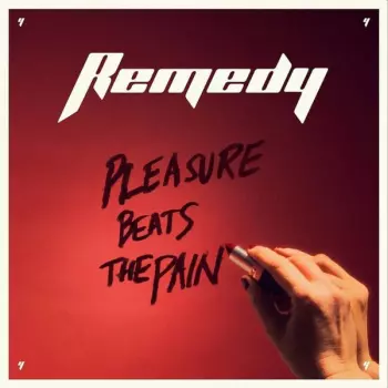 Remedy: Pleasure Beats The Pain