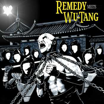 Album Remedy: Remedy Meets Wu-Tang