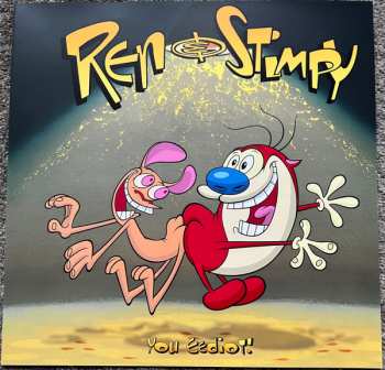 LP Ren & Stimpy: You Eediot! CLR 624638