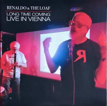 2LP Renaldo & The Loaf: Long Time Coming: Live In Vienna CLR | LTD 590763