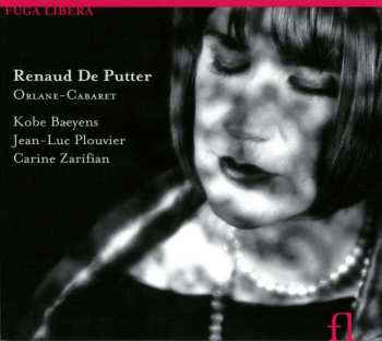 CD Renaud De Putter: Orlane-Cabaret   524114