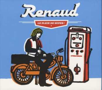 Album Renaud: Le Plein De Super