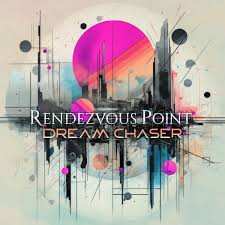 Album Rendezvous Point: Dream Chaser