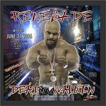 Album Renegade: Deadman Walkin