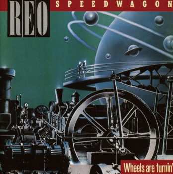 CD REO Speedwagon: Wheels Are Turnin' 542176