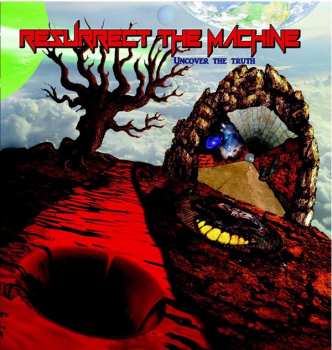 CD Resurrect The Machine: Uncover The Truth 547495