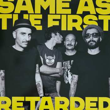 Album Retarded: Same As The First