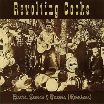 Album Revolting Cocks: Beers, Steers & Queers (Remixes)