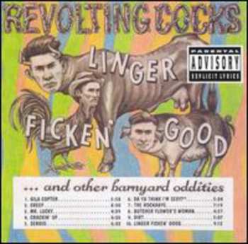 CD Revolting Cocks: Linger Ficken' Good... And Other Barnyard Oddities 661849