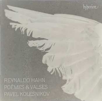 Album Reynaldo Hahn: Klavierwerke - "poems & Valses"