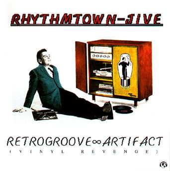 Album Rhythmtown-Jive: Retrogroove Artifact