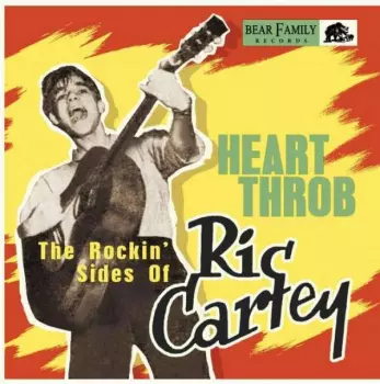 Heart Throb (The Rockin' Sides Of Rick Cartey)