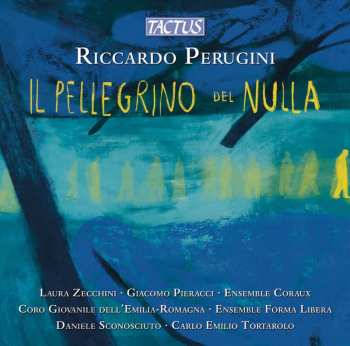 Album Riccardo Perugini: Il Pellegrino Del Nulla