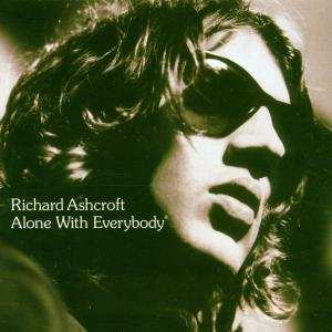 CD Richard Ashcroft: Alone With Everybody 636102