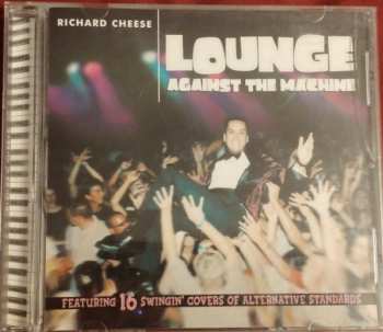 Album Richard Cheese: Lounge Against The Machine