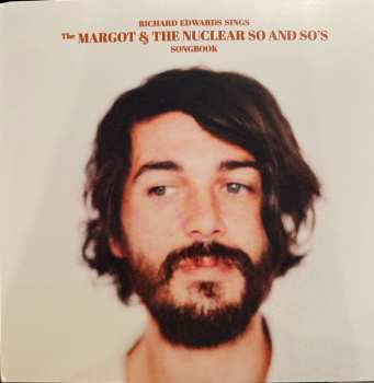 Album Richard Edwards: Richard Edwards Sings The Margot & The Nuclear So And So's Songbook In Quarantine (Volume I)