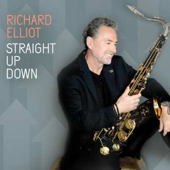 CD Richard Elliot: Straight Up Down 657169