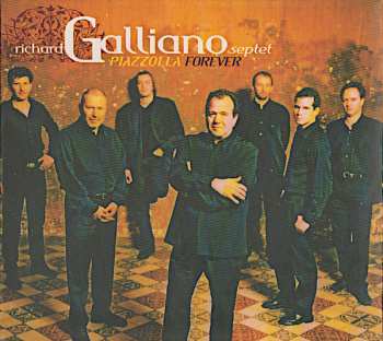 Album Richard Galliano Septet: Piazzolla Forever