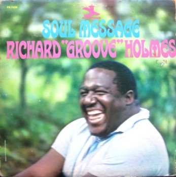 Album Richard "Groove" Holmes: Soul Message