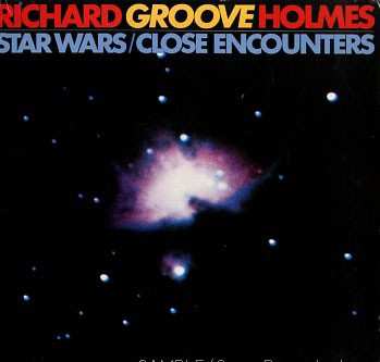 Album Richard "Groove" Holmes: Star Wars / Close Encounters