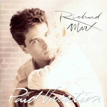 Album Richard Marx: Paid Vacation