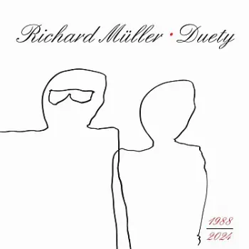 Richard Müller: Duety 1988-2024