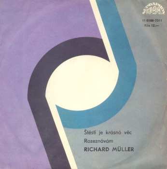 Album Richard Müller: Štěstí Je Krásná Věc / Rozeznávám