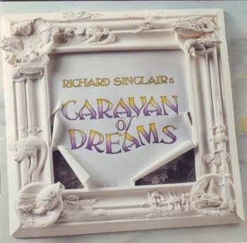 Album Richard Sinclair's Caravan Of Dreams: Richard Sinclair's Caravan Of Dreams