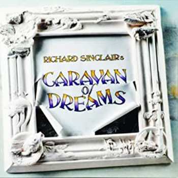 CD Richard Sinclair's Caravan Of Dreams: Richard Sinclair's Caravan Of Dreams 641906