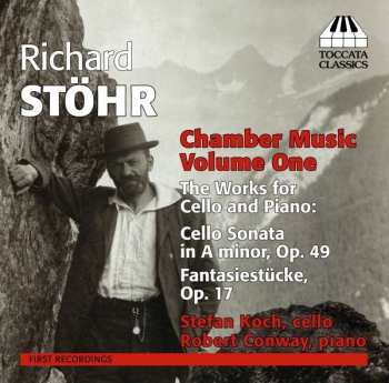 Album Richard Stöhr: Chamber Music, Volume One