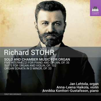 Jan Lehtola: Solo And Chamber Music For Organ