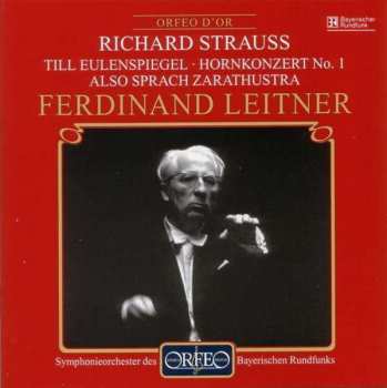 Album Richard Strauss: Till Eulenspiegel / Hornkonzert No. 1 / Also Sprach Zarathustra