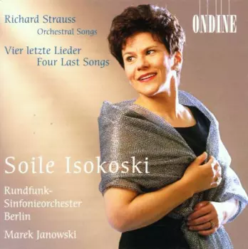 Orchestral Songs. Vier Letzte Lieder (Four Last Songs)