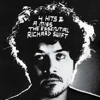 Richard Swift: 4 Hits & A Miss