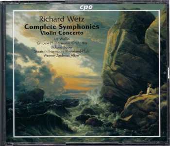 Richard Wetz: Complete Symphonies & Violin Concerto