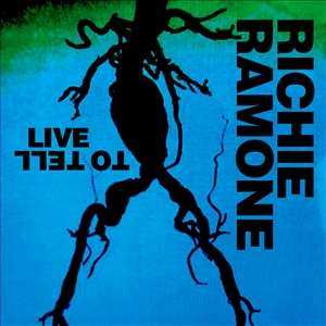 CD Richie Ramone: Live To Tell 488789