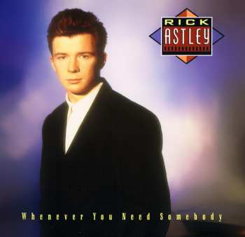 LP Rick Astley: Whenever You Need Somebody 636631