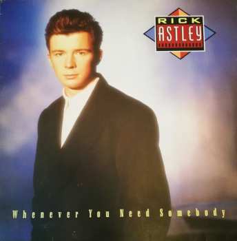 LP Rick Astley: Whenever You Need Somebody 641954