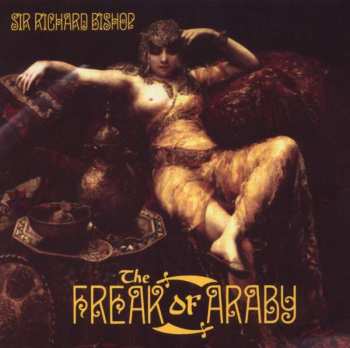 CD Rick Bishop: The Freak Of Araby 546700