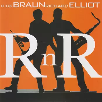 Rick Braun: R n R