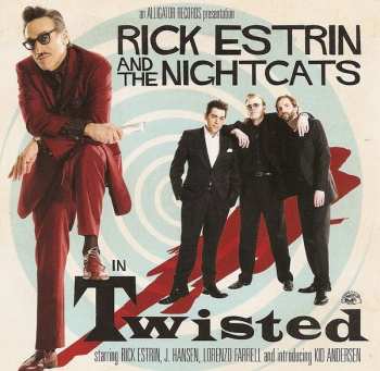 Rick Estrin And The Nightcats: Twisted