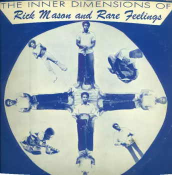 Rick Mason And Rare Feelings: The Inner Dimensions Of Rick Mason And Rare Feelings