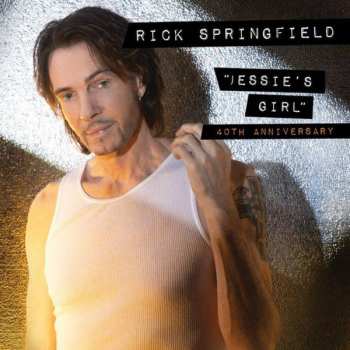 Album Rick Springfield: Jessie's Girl 40th Anniversary