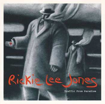 CD Rickie Lee Jones: Traffic From Paradise 565925