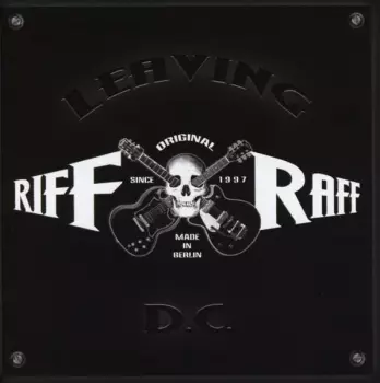 Riff / Raff: Leaving DC